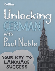 Unlocking German With Paul Noble